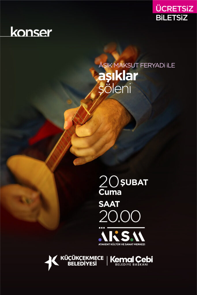 ÂŞIK MAKSUT FERYADİ İLE ÂŞIKLAR ŞÖLENİ