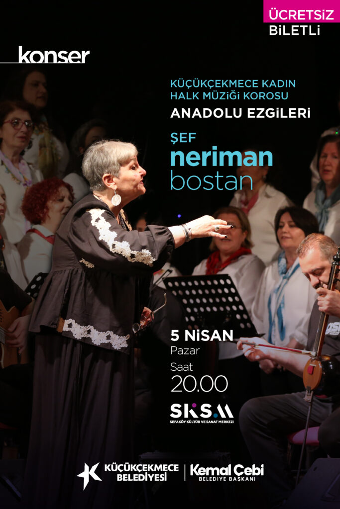 Küçükçekmece Kadın Halk Müziği Korosu “Anadolu Ezgileri”